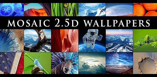 MOSAIC 2.5D Wallpapers v1.0